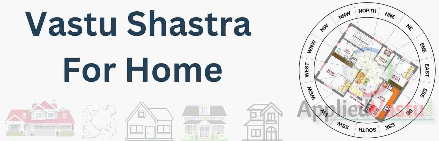 Vastu Shastra For Home - AppliedVastu